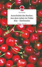 Ela Gümüs - Ausschnitte des Buches: Aus dem Leben im Tekke Köy - Dorfstories. Life is a Story - story.one