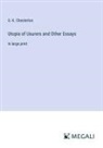 G. K. Chesterton - Utopia of Usurers and Other Essays