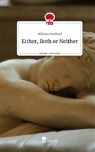William Bradford - Either or Neither. Life is a Story - story.one