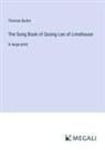 Thomas Burke - The Song Book of Quong Lee of Limehouse