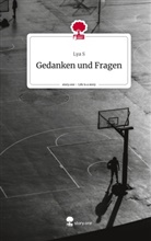 Lya S - Gedanken und Fragen. Life is a Story - story.one