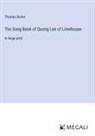 Thomas Burke - The Song Book of Quong Lee of Limehouse