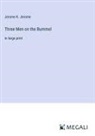 Jerome K. Jerome - Three Men on the Bummel