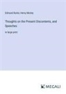 Edmund Burke, Henry Morley - Thoughts on the Present Discontents, and Speeches