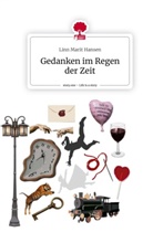 Linn Marit Hansen - Gedanken im Regen der Zeit. Life is a Story - story.one