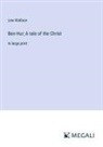 Lew Wallace - Ben-Hur; A tale of the Christ
