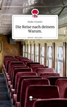 Maike Schaefer - Die Reise nach deinem Warum.. Life is a Story - story.one