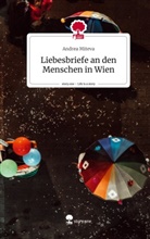 Andrea Miteva - Liebesbriefe an den Menschen in Wien. Life is a Story - story.one