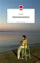 noli poli - Zwischenwelten. Life is a Story - story.one