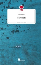 Linda Ross - Sirenen. Life is a Story - story.one