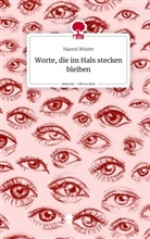 Naomi Winter - Worte,  die  im  Hals      stecken  bleiben. Life is a Story - story.one