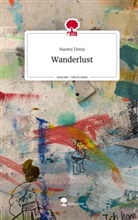 Naomi Denis - Wanderlust. Life is a Story - story.one