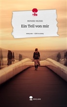 Minire Neziri - Ein Teil von mir. Life is a Story - story.one