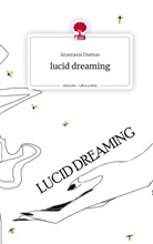 Anastasia Duenas - lucid dreaming. Life is a Story - story.one