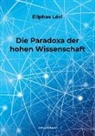 Eliphas Levi - Die Paradoxa der hohen Wissenschaft