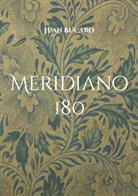 Juan Búcaro - Meridiano 180