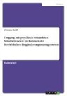 Vanessa Reich - Umgang mit psychisch erkrankten Mitarbeitenden im Rahmen des Betrieblichen Eingliederungsmanagements