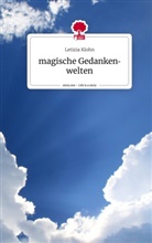 Letizia Klohn - magische Gedankenwelten. Life is a Story - story.one