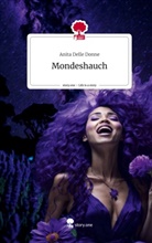 Anita Delle Donne - Mondeshauch. Life is a Story - story.one