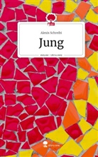 Alexis Schreibi - Jung. Life is a Story - story.one