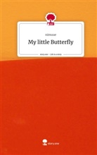nimuue - My little Butterfly. Life is a Story - story.one