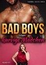Bärbel Muschiol - Bad Boys lieben kurvige Mädchen. Roman