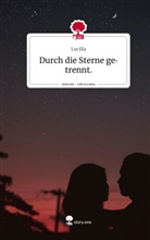 Lucilla - Durch die Sterne getrennt.. Life is a Story - story.one