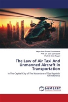Dian Damayanti, Mayor Adm Endah Kusumawati, Esti Royani - The Law of Air Taxi And Unmanned Aircraft in Transportation