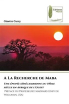Ginette Curry - A La Recherche de Maba