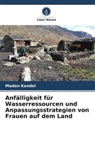 Madan Kandel - Anfälligkeit für Wasserressourcen und Anpassungsstrategien von Frauen auf dem Land