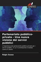 Régis Sousa - Partenariato pubblico-privato - Una nuova visione dei servizi pubblici