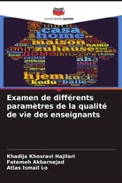 Fatemeh Akbarnejad, Khadija Khosravi Hajilari, Atlas Ismail Lo - Examen de différents paramètres de la qualité de vie des enseignants