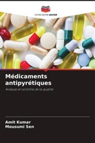 Amit Kumar, Mousumi Sen - Médicaments antipyrétiques