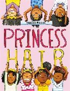 Sharee Miller - Princess Hair