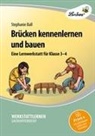 Stephanie Ball - Brücken kennenlernen und bauen