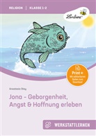 Anastasia Stey - Jona - Geborgenheit, Angst & Hoffnung erleben