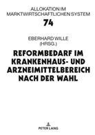 Eberhard Wille - Reformbedarf im Krankenhaus- und Arzneimittelbereich nach der Wahl