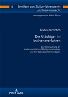 Justus Kortleben, Martin Ahrens - Der Gläubiger im Insolvenzverfahren