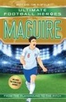 Matt Oldfield, Matt &amp; Tom Oldfield - Maguire (Ultimate Football Heroes - International Edition) - includes the World Cup Journey!
