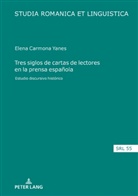 Elena Carmona Yanes - Tres siglos de cartas de lectores en la prensa española