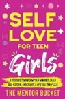 The Mentor Bucket - Self-Love for Teen Girls
