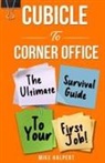 Mike Halpert - Cubicle To Corner Office