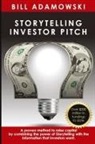 Bill Adamowski - Storytelling Investor Pitch