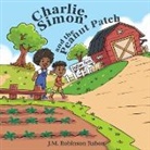 J. M. Robinson-Rabon - Charlie, Simon, and the Peanut Patch