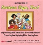 D'Yann Elaine - Seniors Sign, Too! ASL Family Book #2