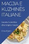 Elira Pjetri - Magjia e Kuzhinës Italiane