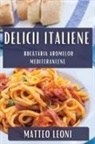 Matteo Leoni - Delicii Italiene