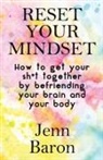 Jenn Baron - Reset Your Mindset