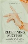 Sergio Rijo - Redefining Success