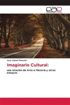 José Urbina Pimentel - Imaginario Cultural: